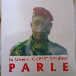 « Le général Gilbert Diendéré parle » : Les témoignages poignants de l’ex-homme fort du RSP