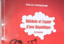 Bavures politiques : Zakaria Guengané en parle dans son livre « Débâcle et espoir d’une république » debacle-de-zakaria-guengane